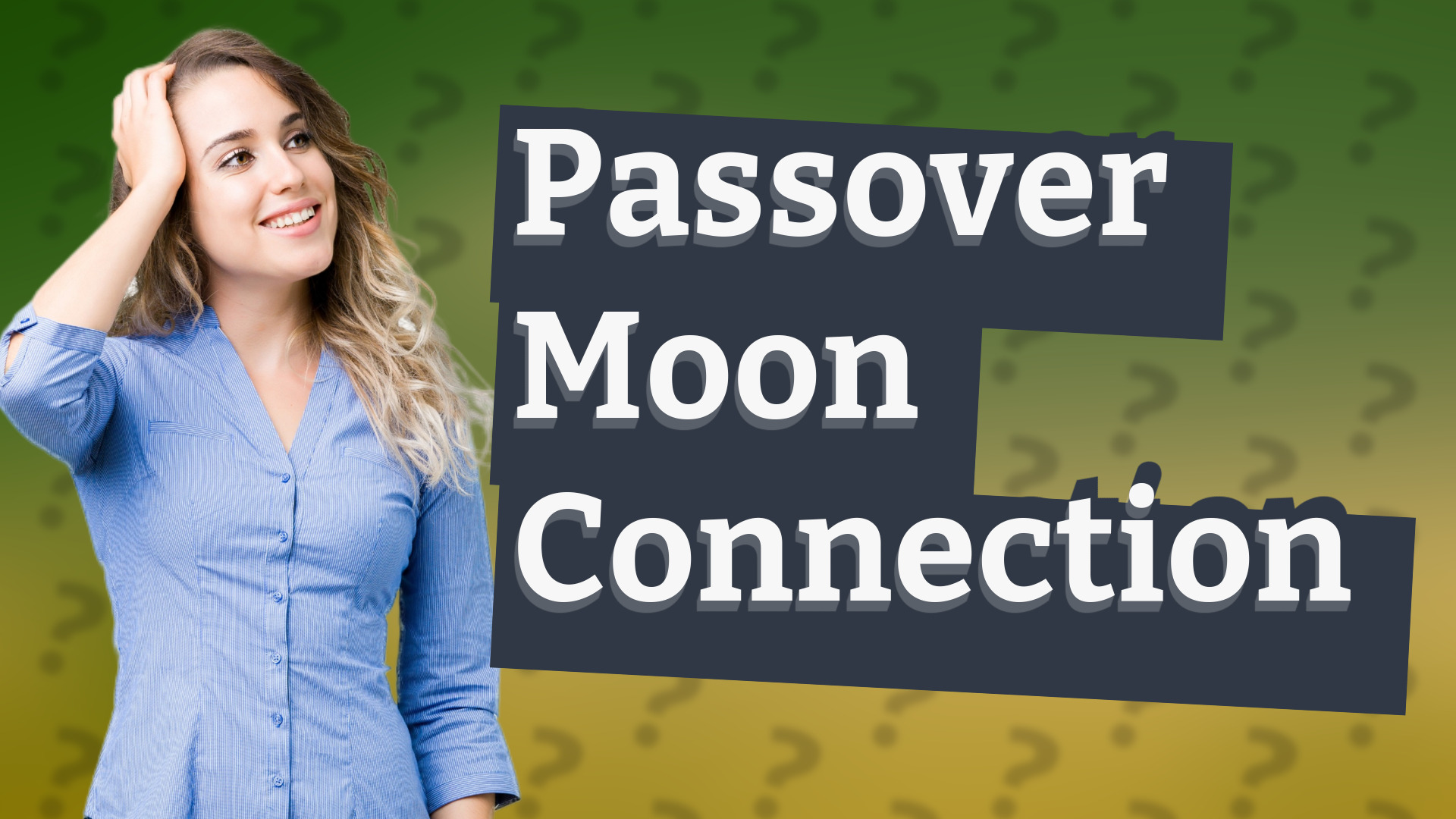 Passover Moon Connection