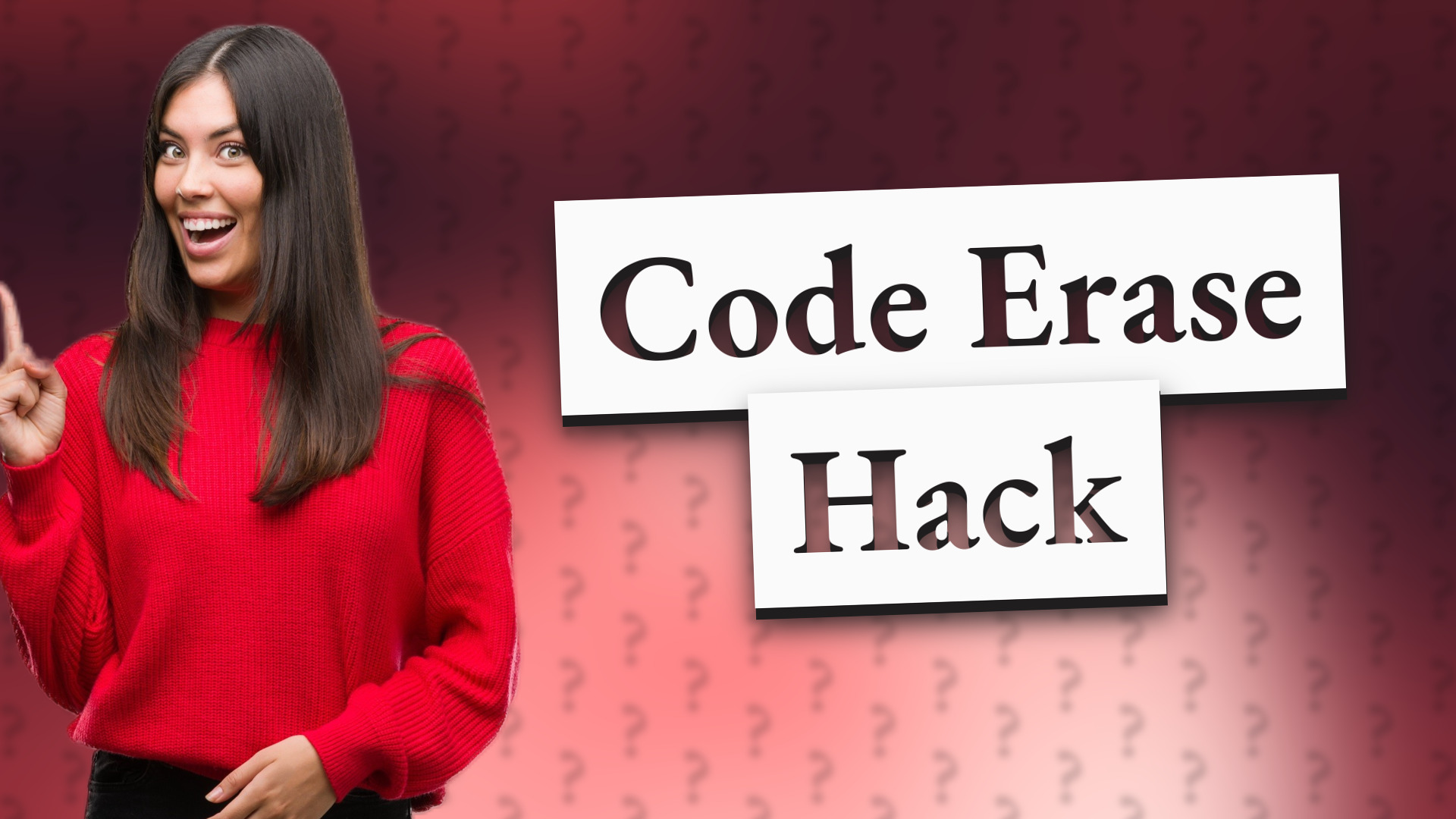 Code Erase Hack