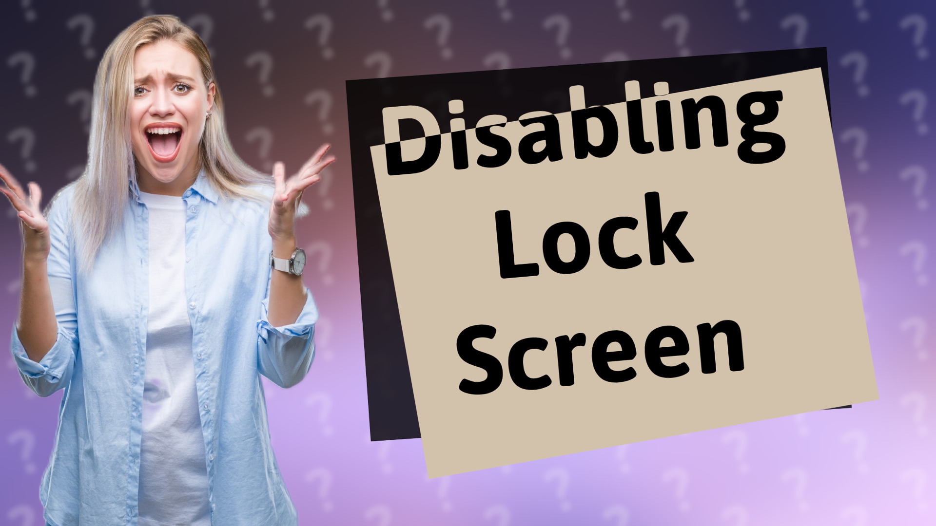 Disabling Lock Screen