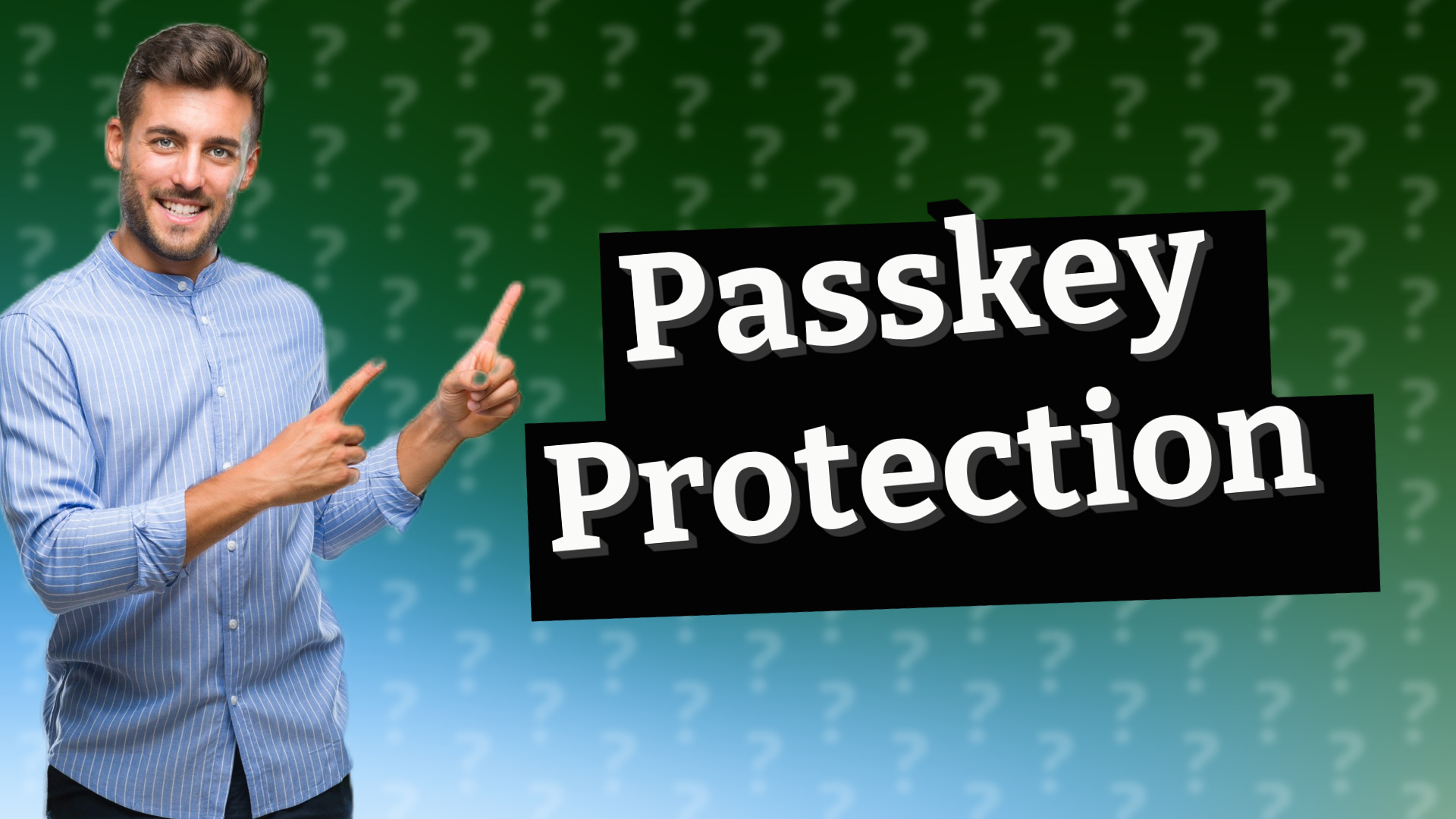 Passkey Protection