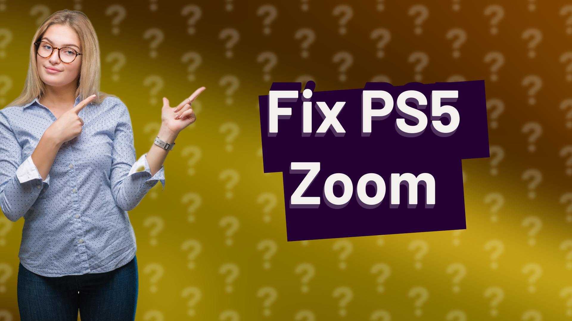 Fix PS5 Zoom