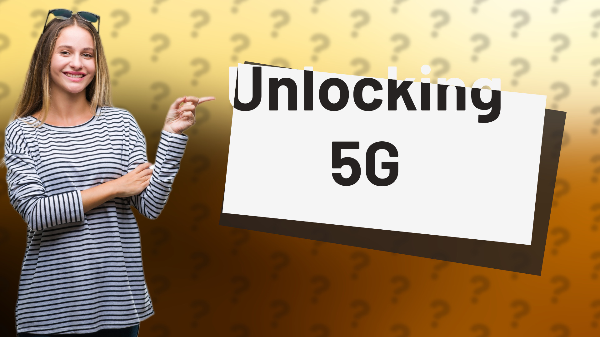 Unlocking 5G