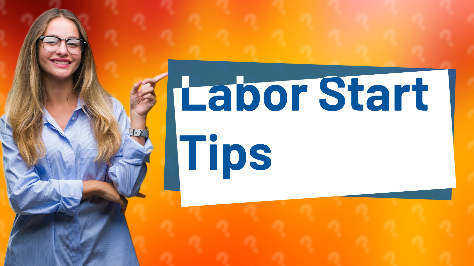 Labor Start Tips