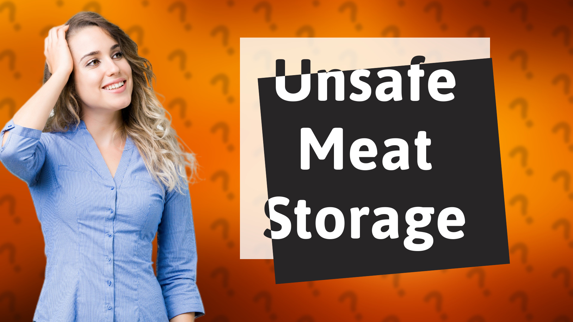 Unsafe Meat Storage