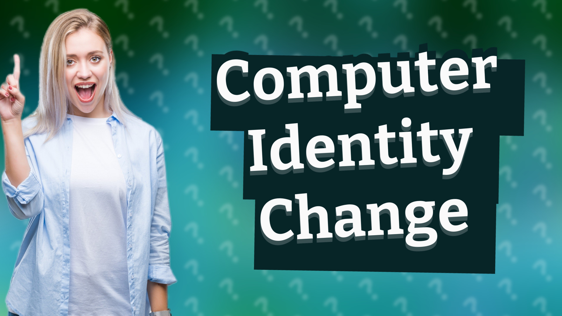 Computer Identity Change