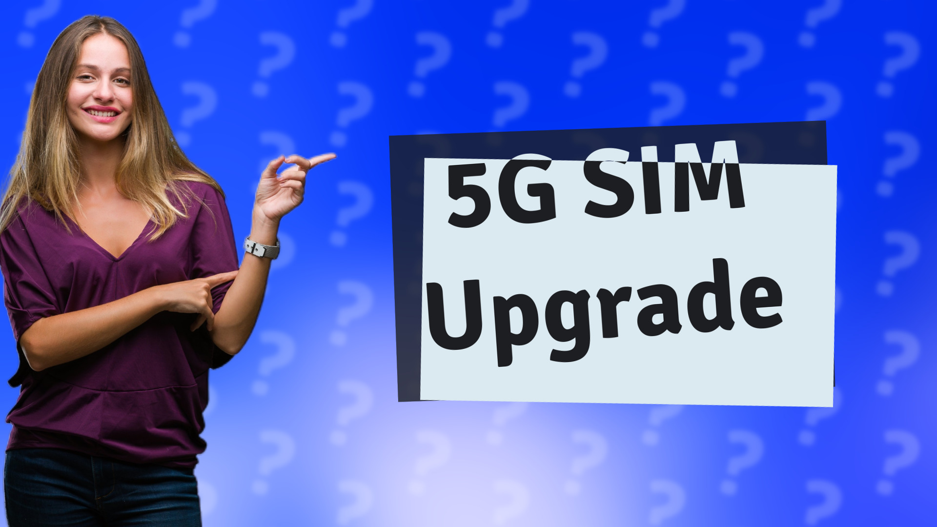 5G SIM Upgrade