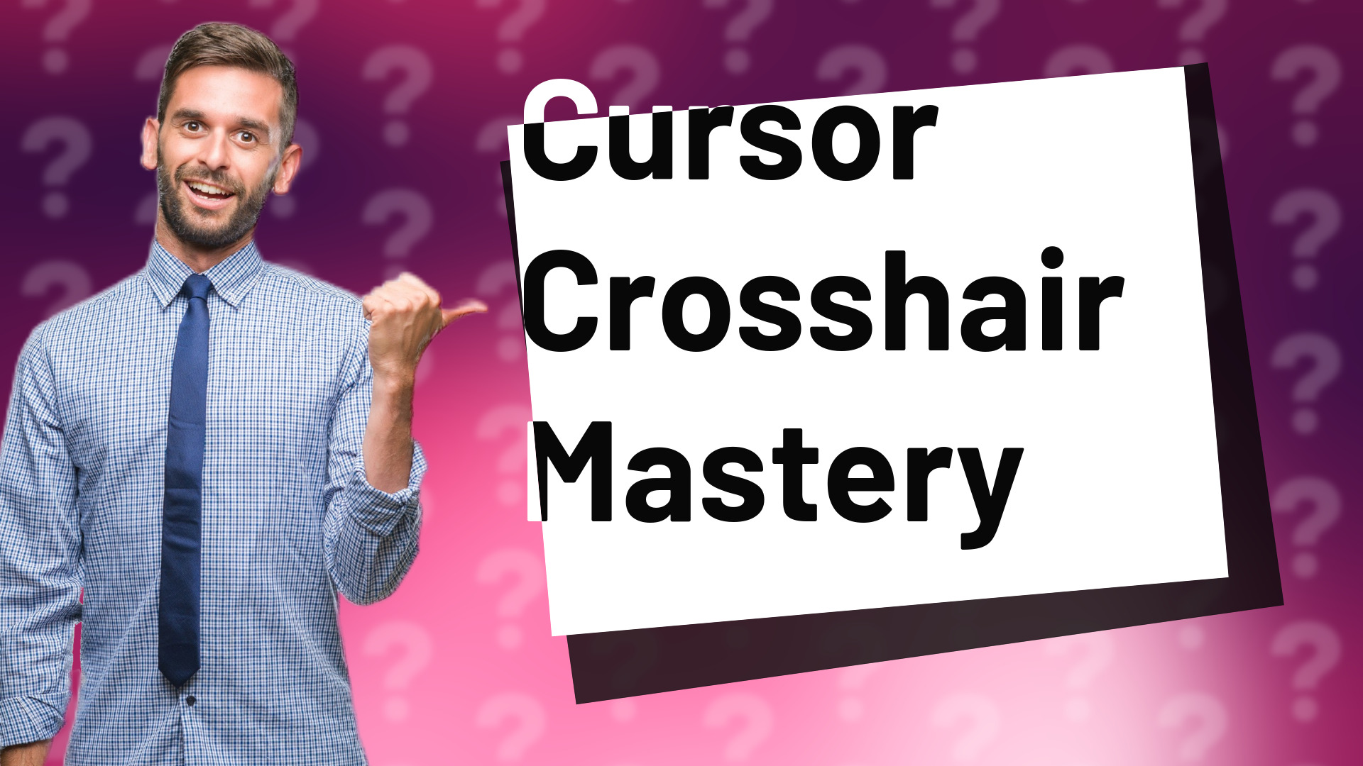 Cursor Crosshair Mastery