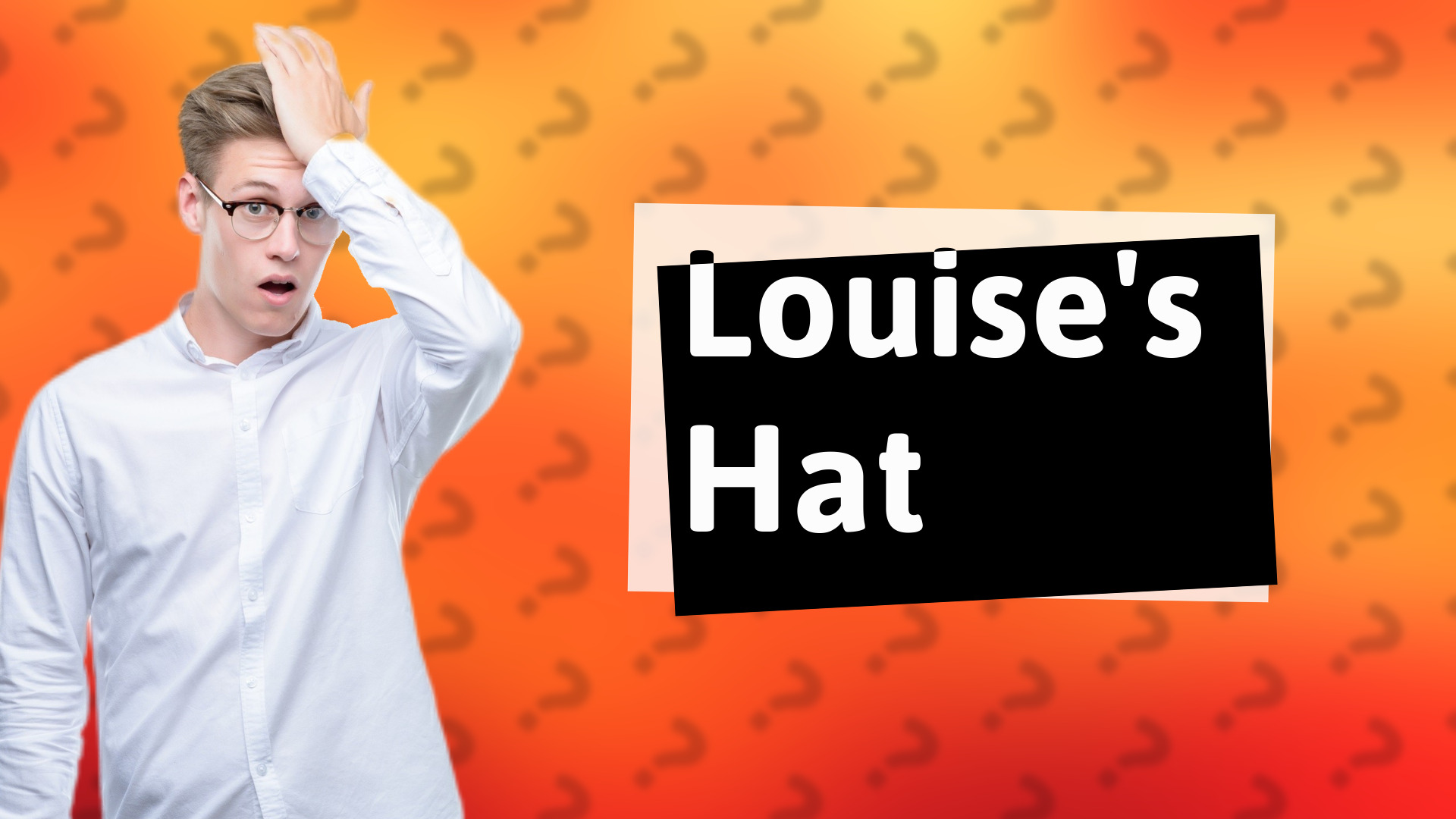 Louise's Hat