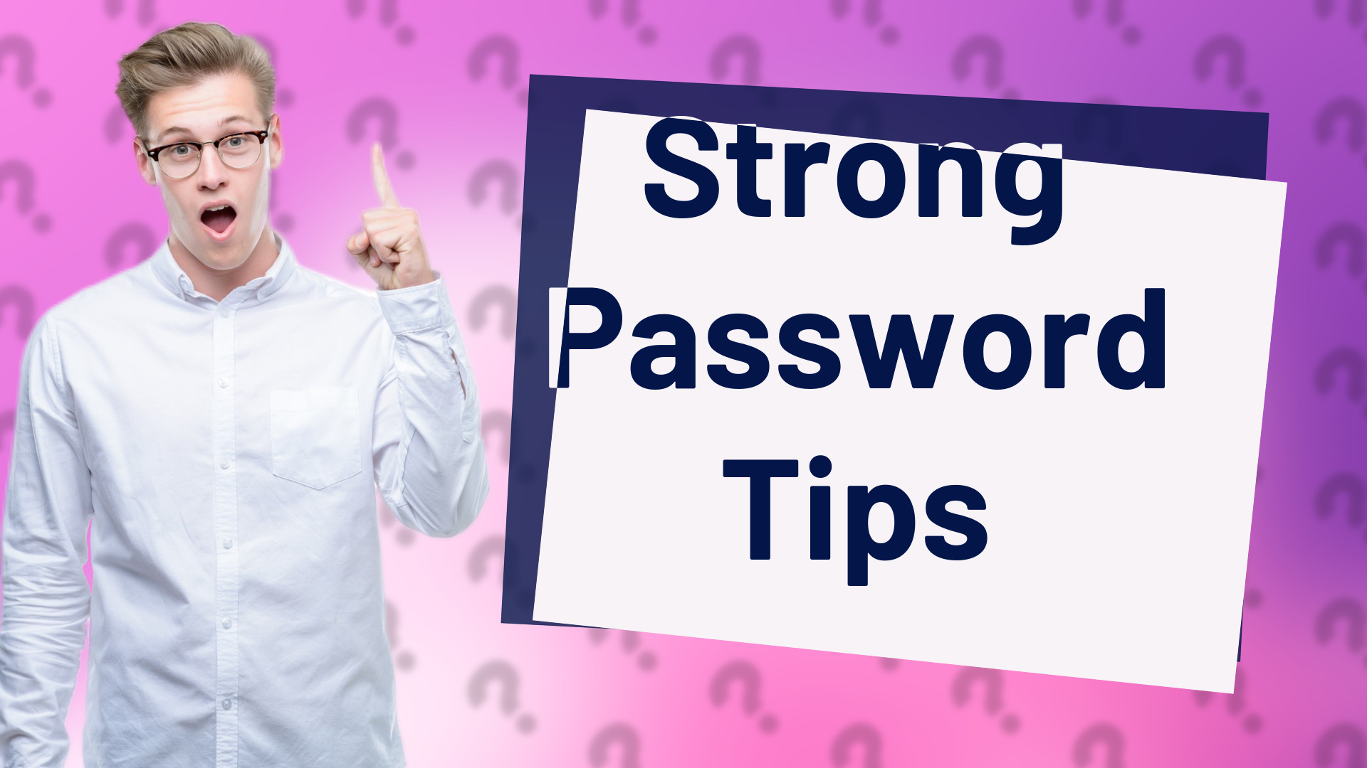 Strong Password Tips