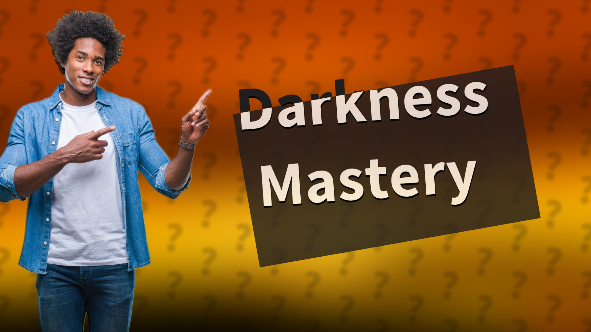 Darkness Mastery