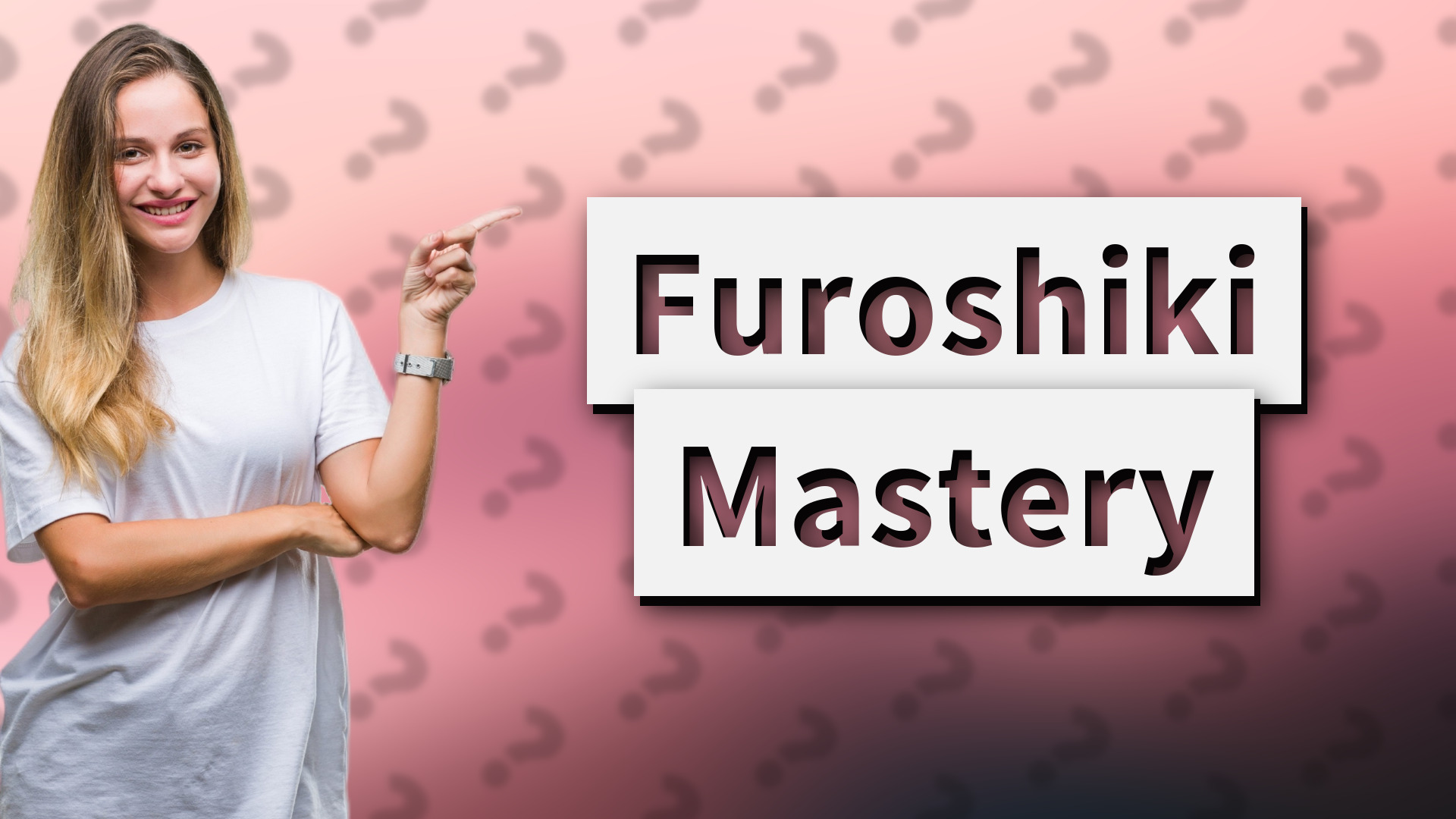 Furoshiki Mastery