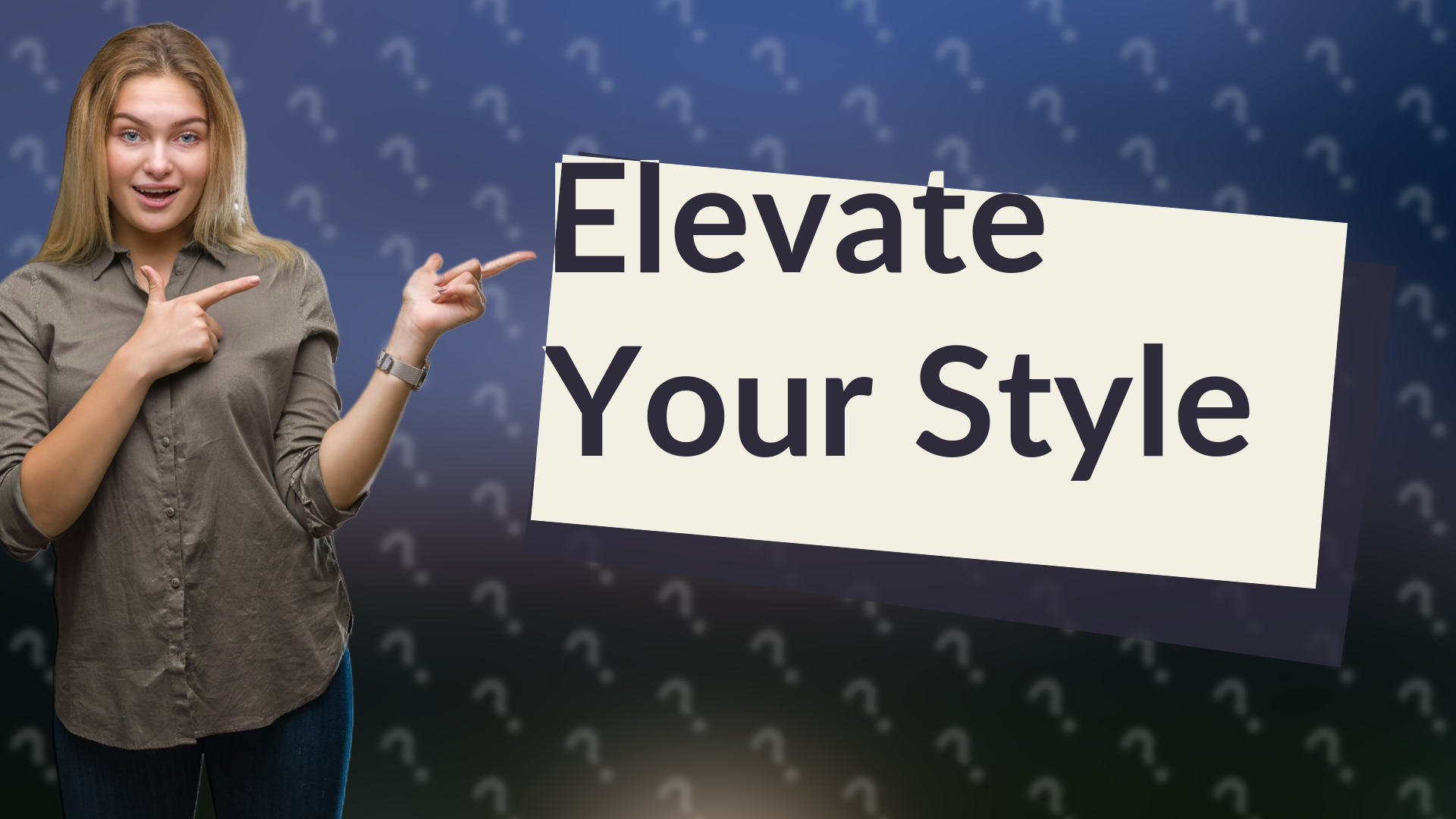 Elevate Your Style