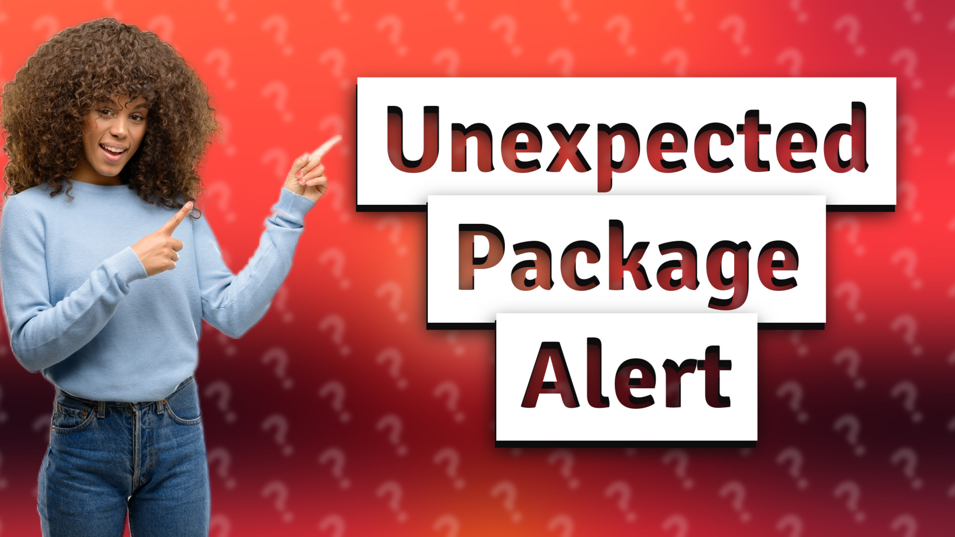 Unexpected Package Alert