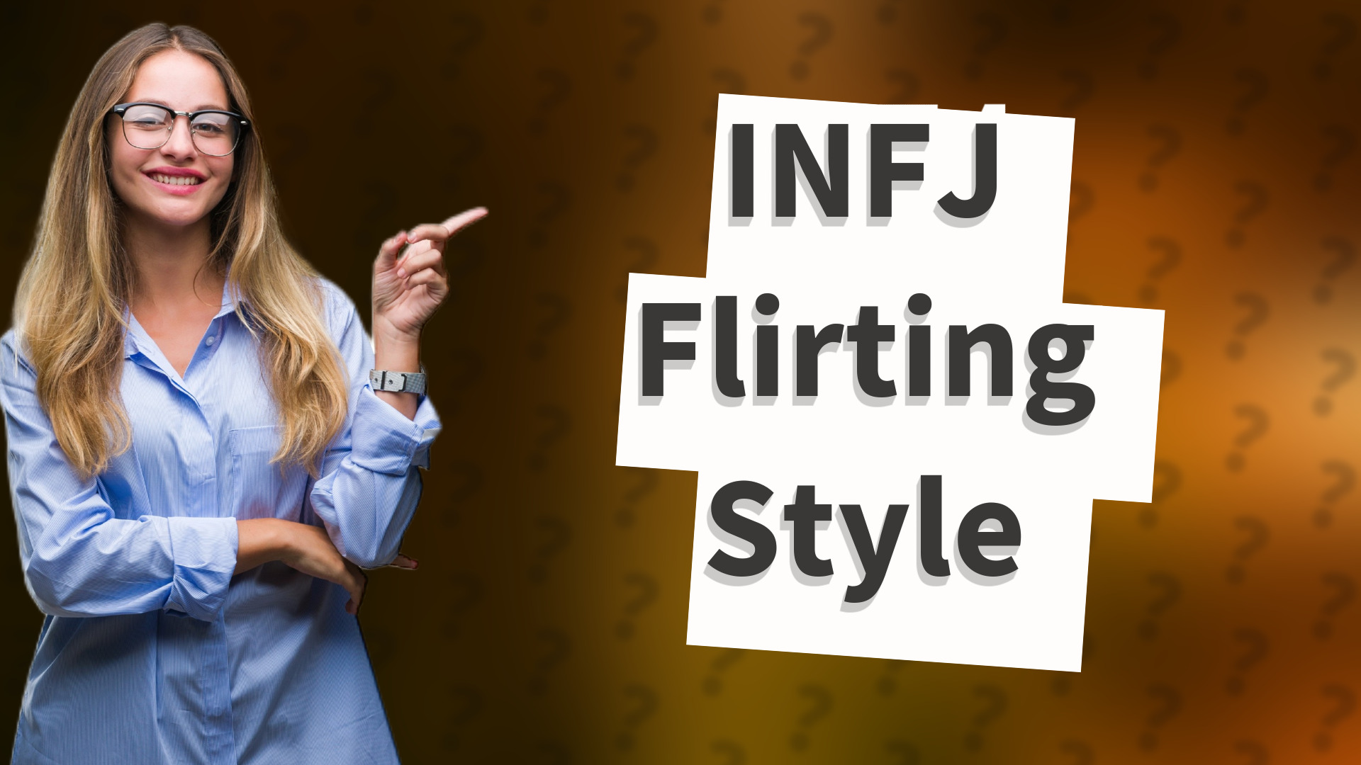 INFJ Flirting Style