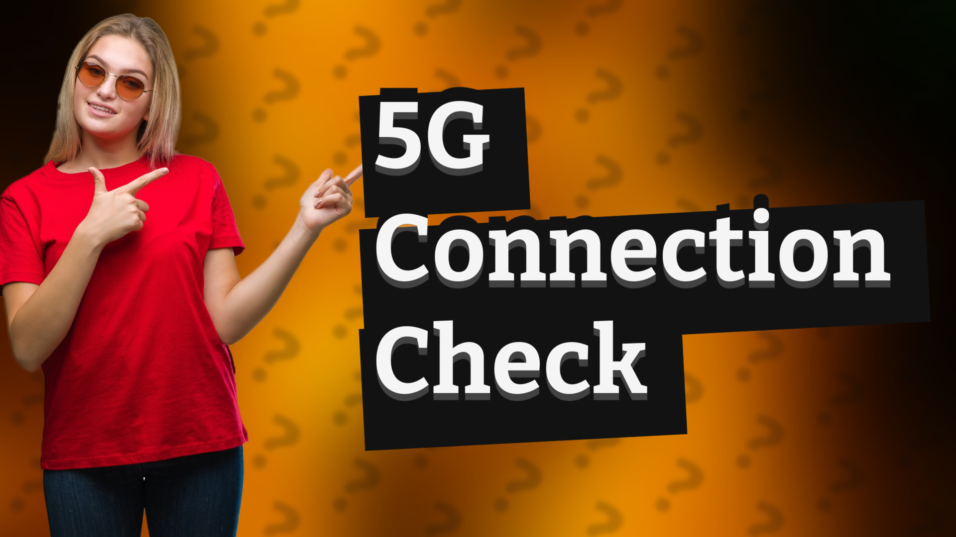 5G Connection Check