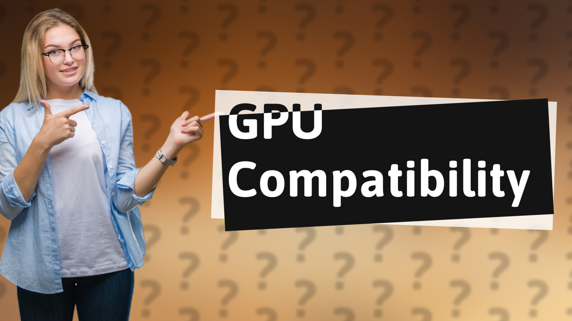 GPU Compatibility
