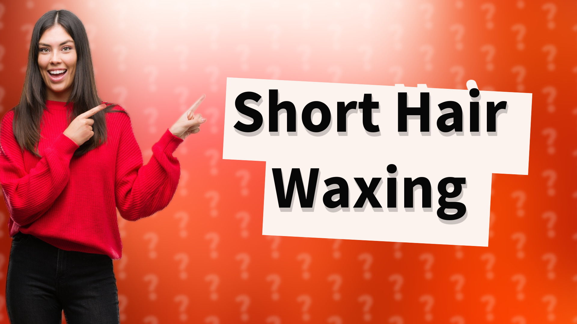 Short Hair Waxing