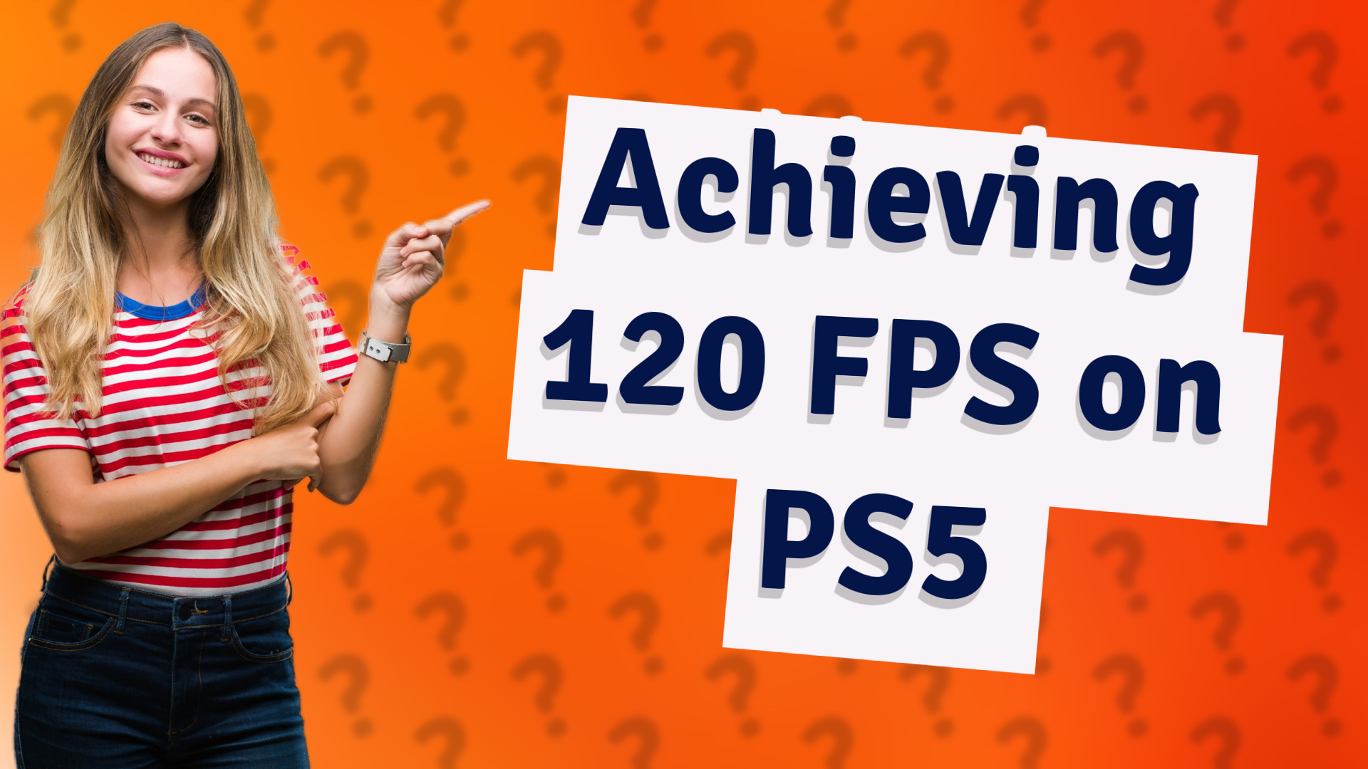Achieving 120 FPS on PS5