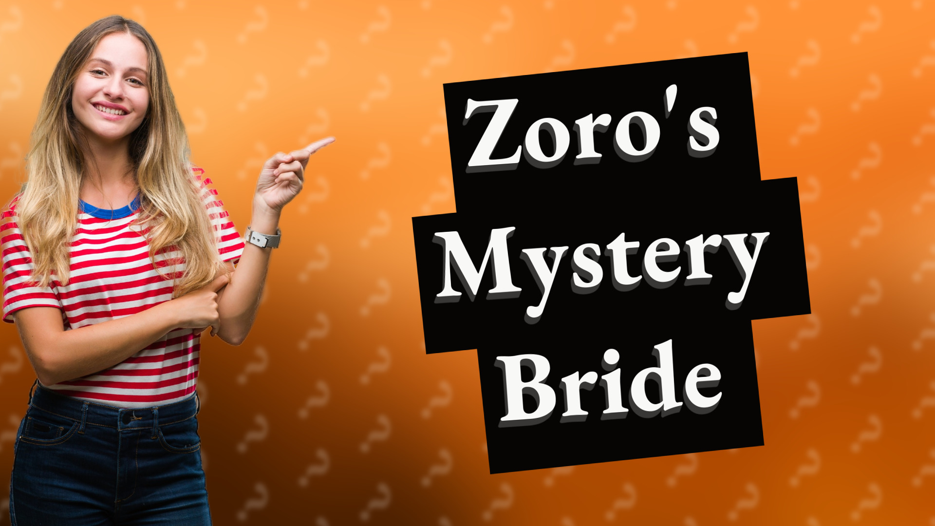 Zoro's Mystery Bride