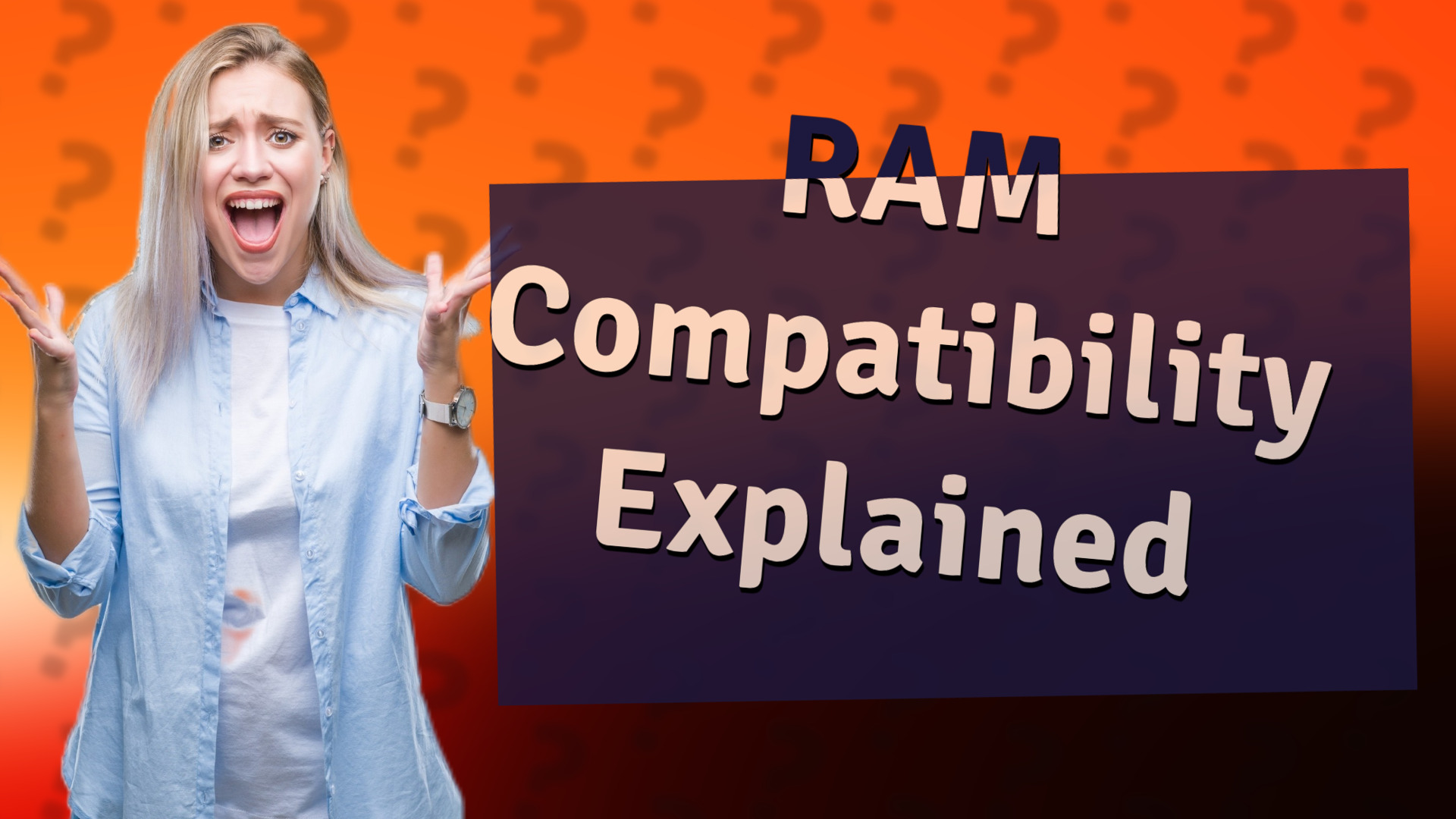 RAM Compatibility Explained