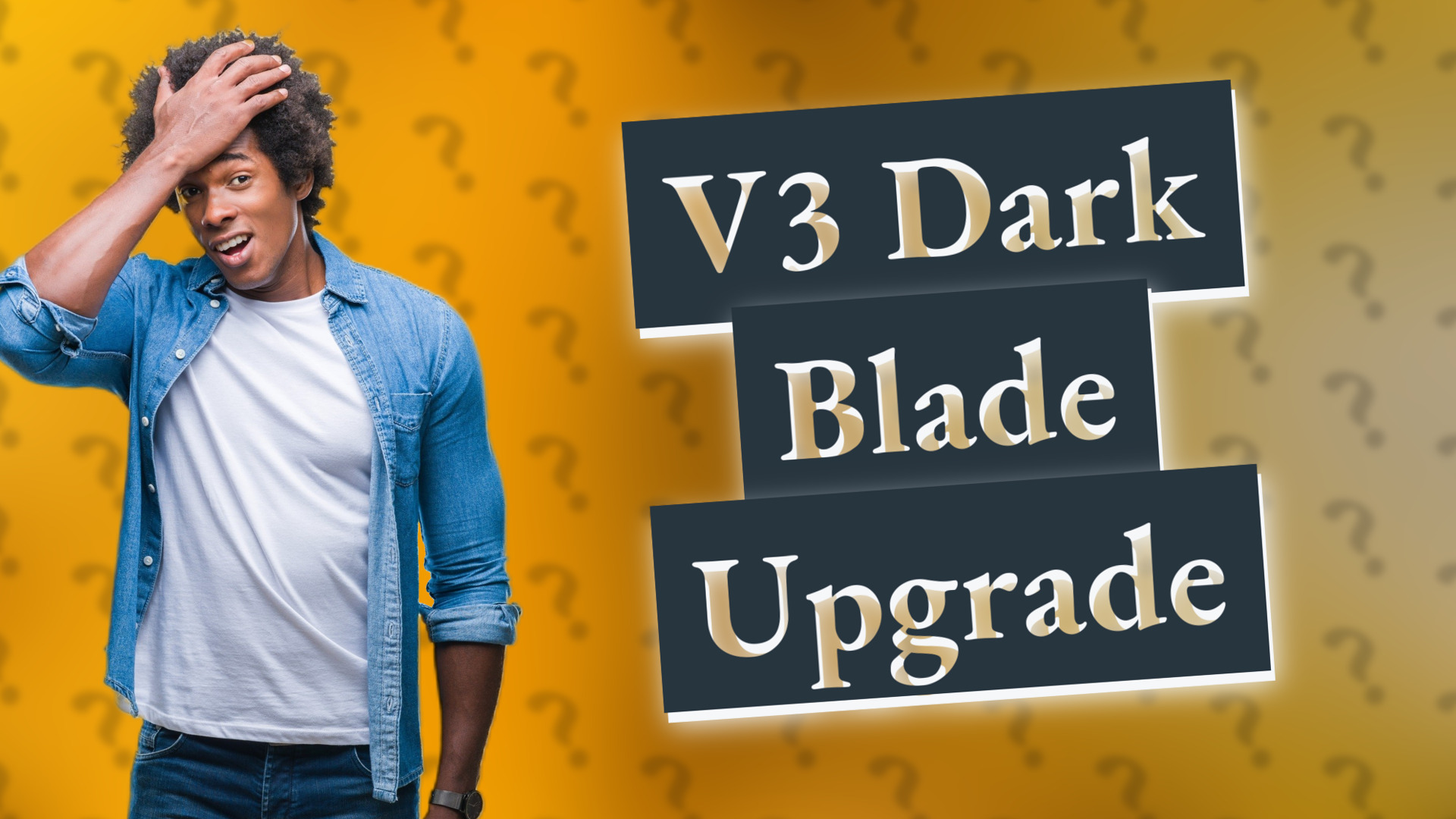 V3 Dark Blade Upgrade