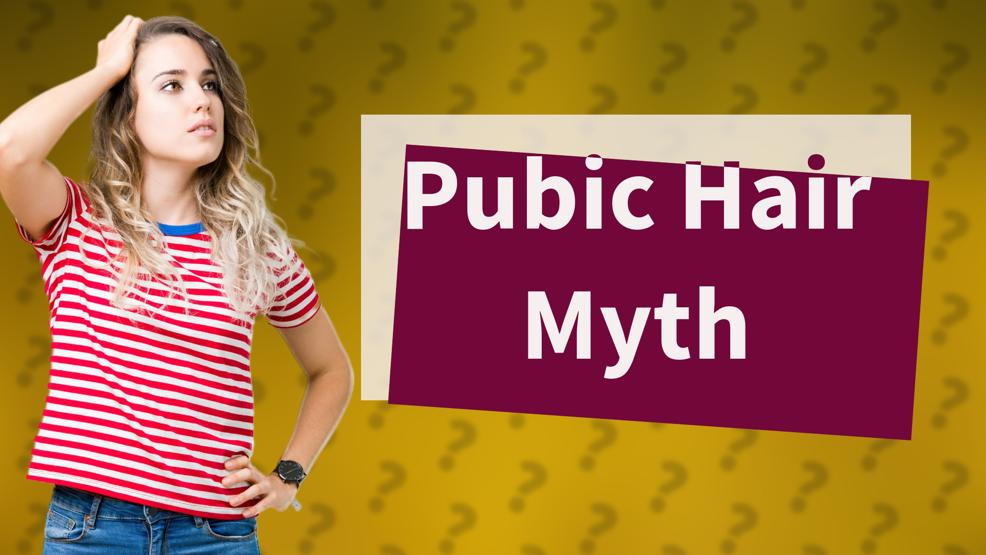 Pubic Hair Myth