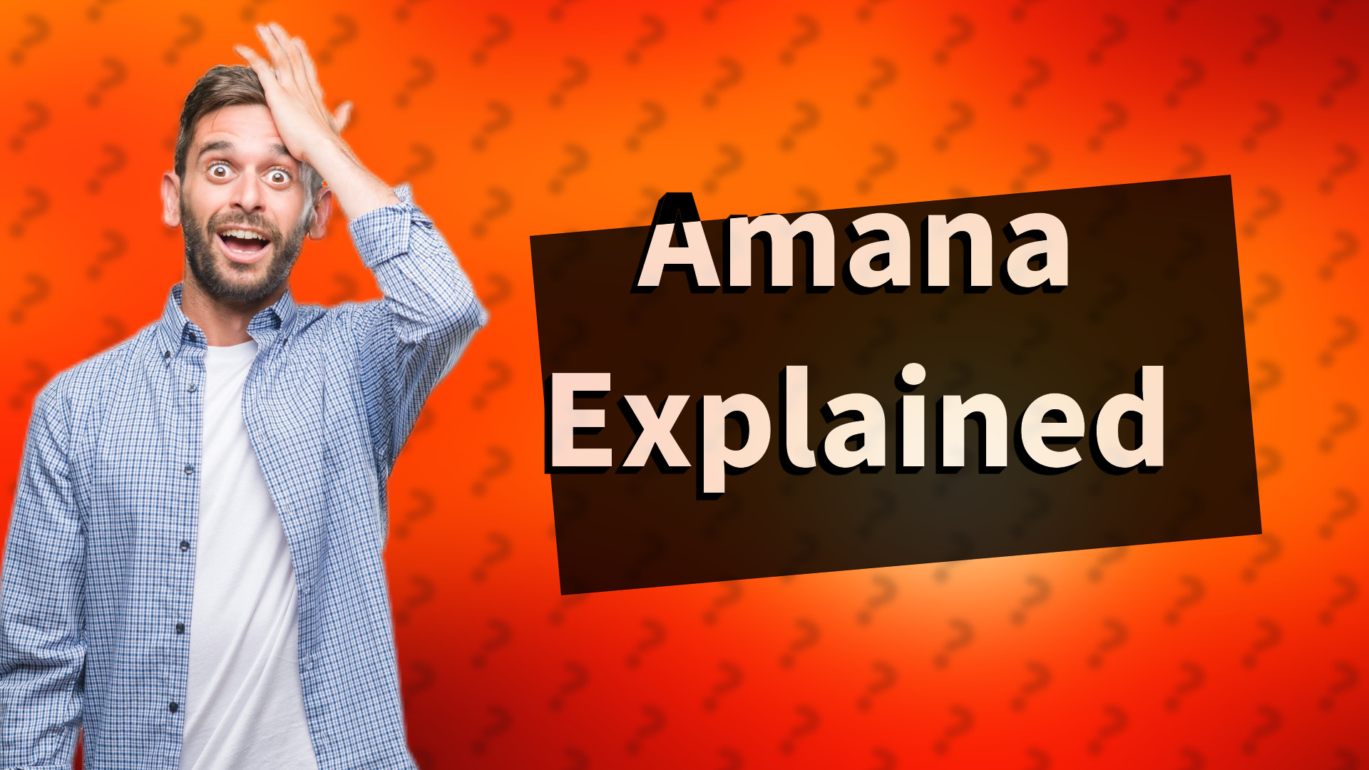 Amana Explained