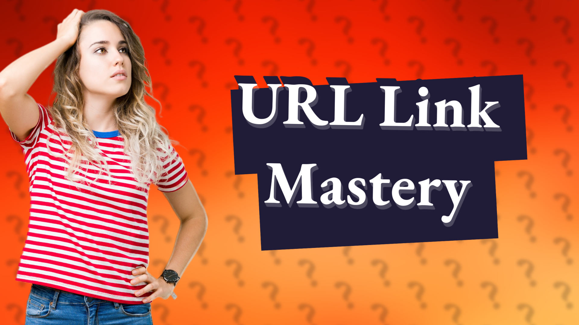URL Link Mastery