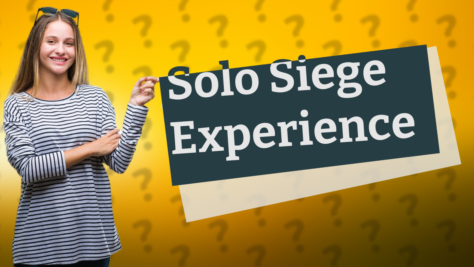 Solo Siege Experience