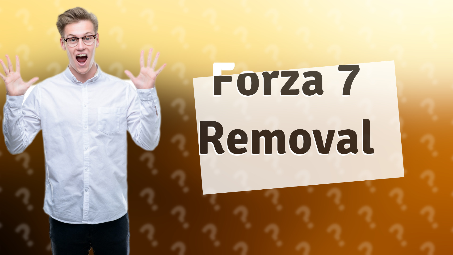 Forza 7 Removal