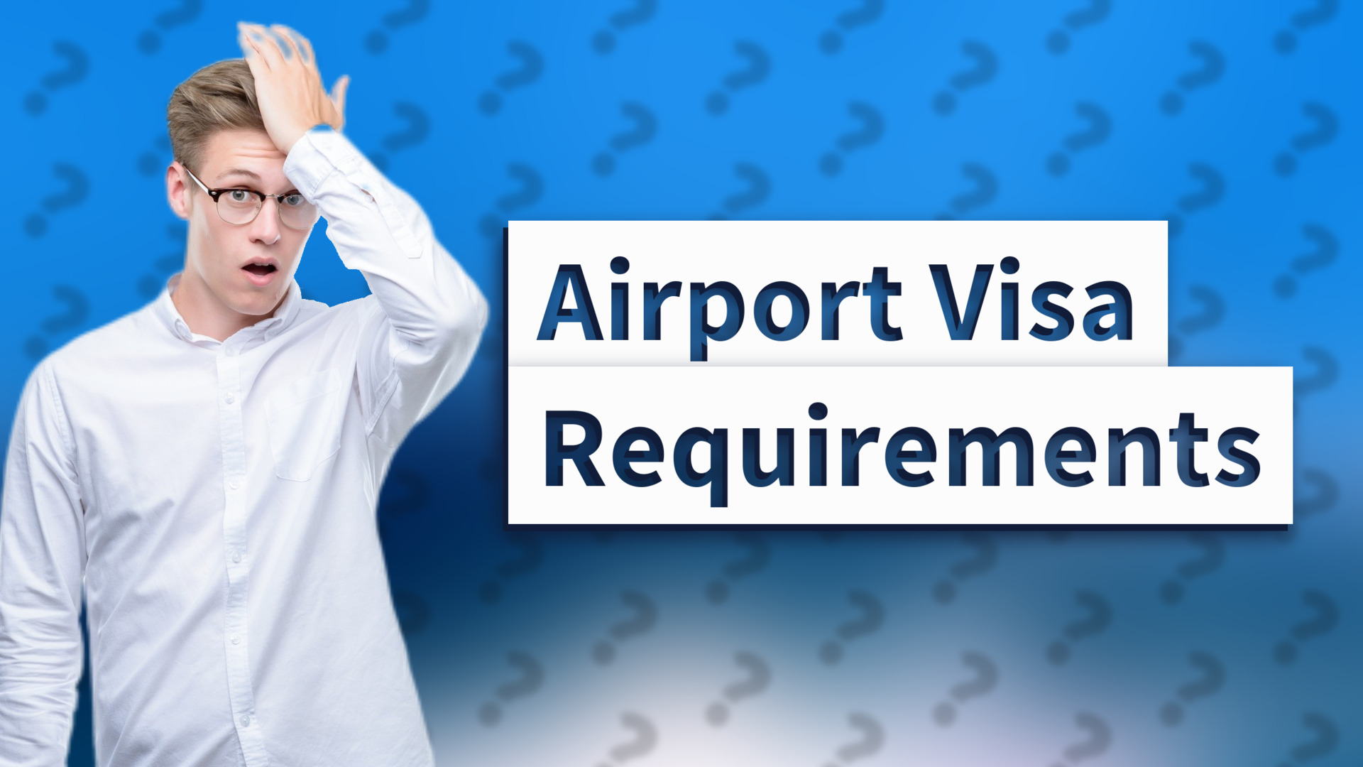 Airport Visa Requirements