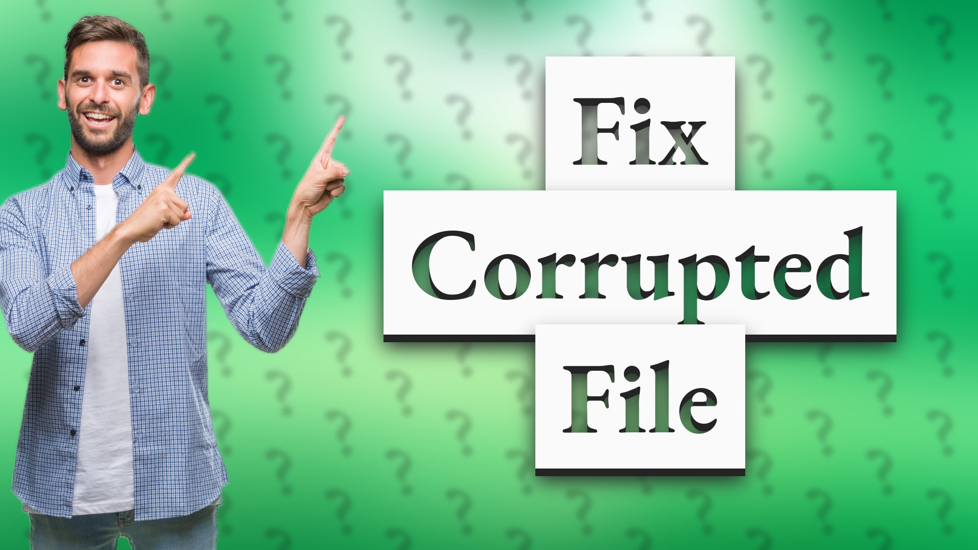 Fix Corrupted File