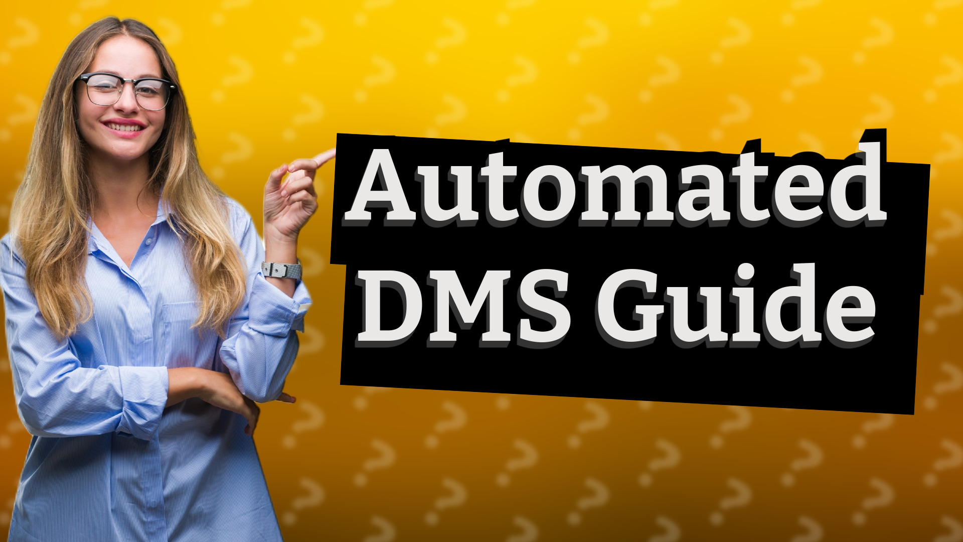 Automated DMS Guide
