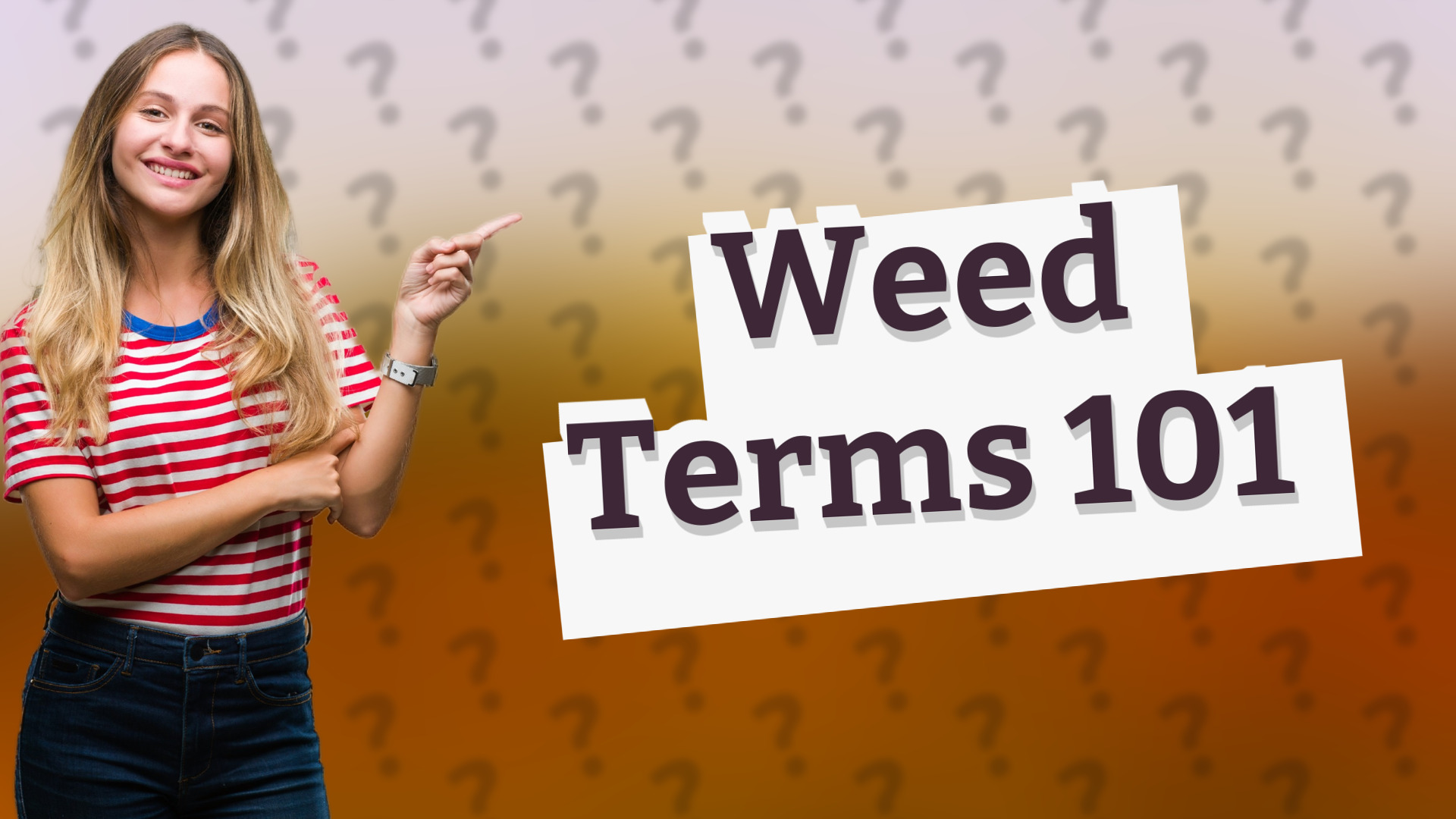 Weed Terms 101
