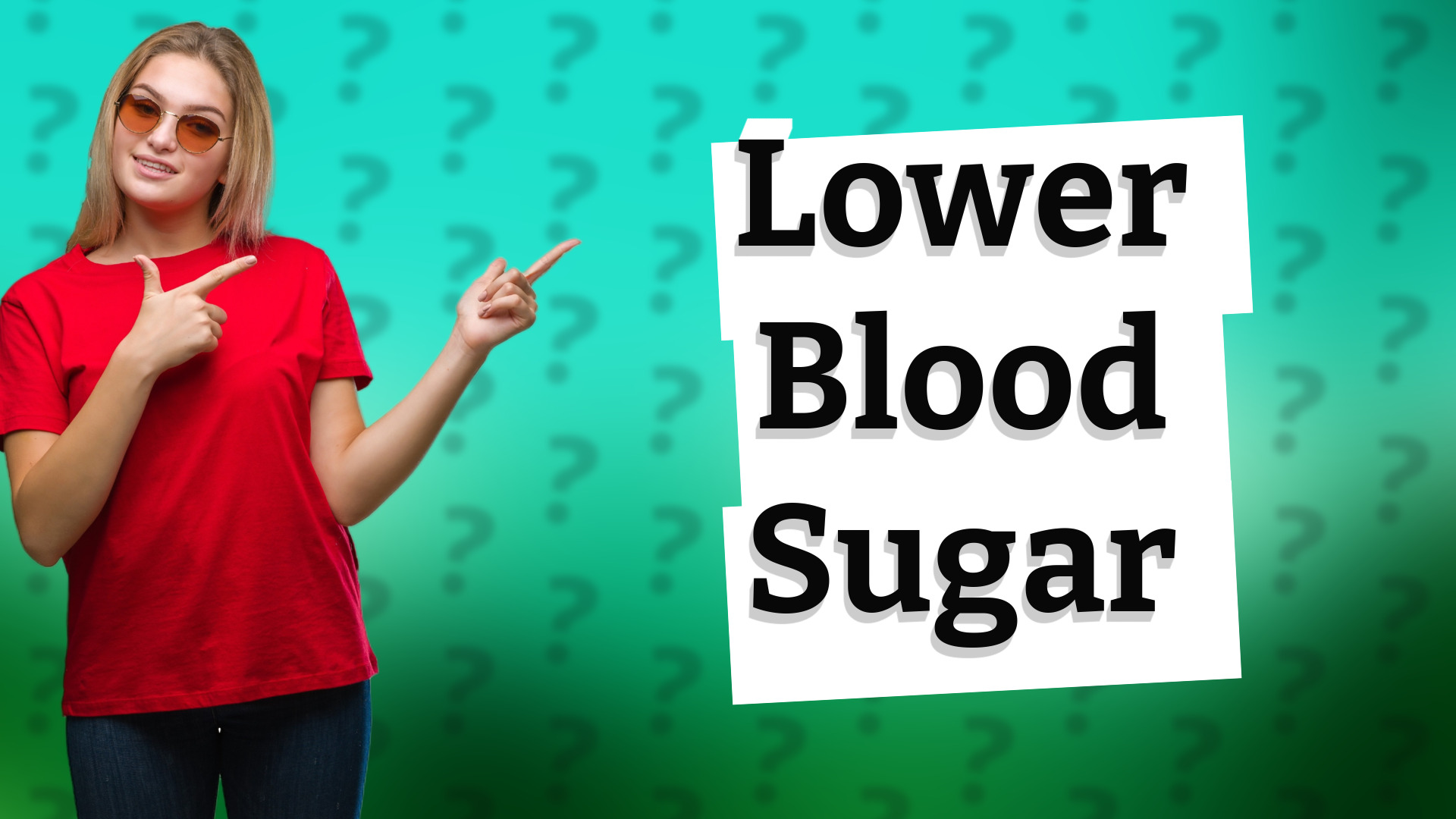 Lower Blood Sugar