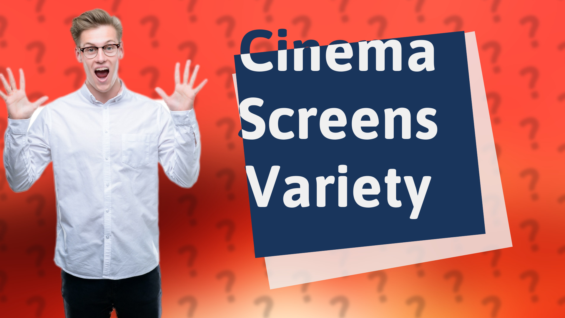 Cinema Screens Variety