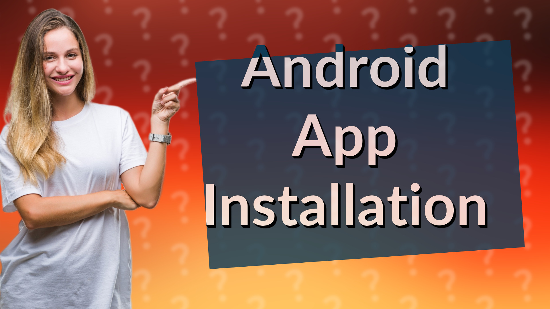 Android App Installation