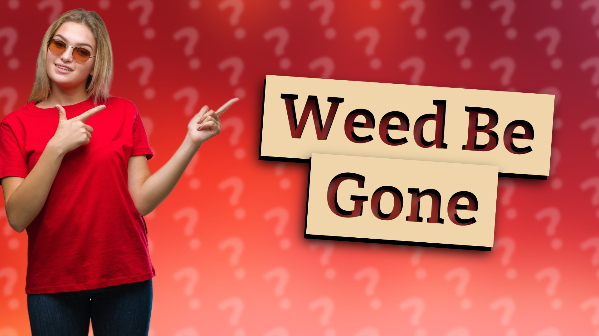 Weed Be Gone
