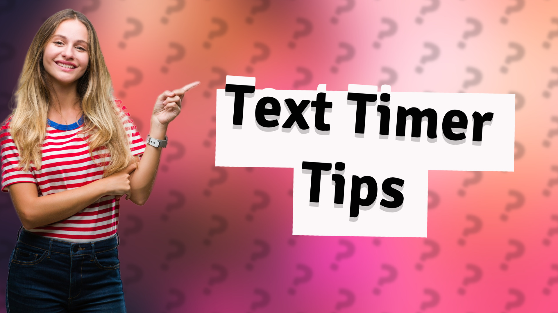 Text Timer Tips