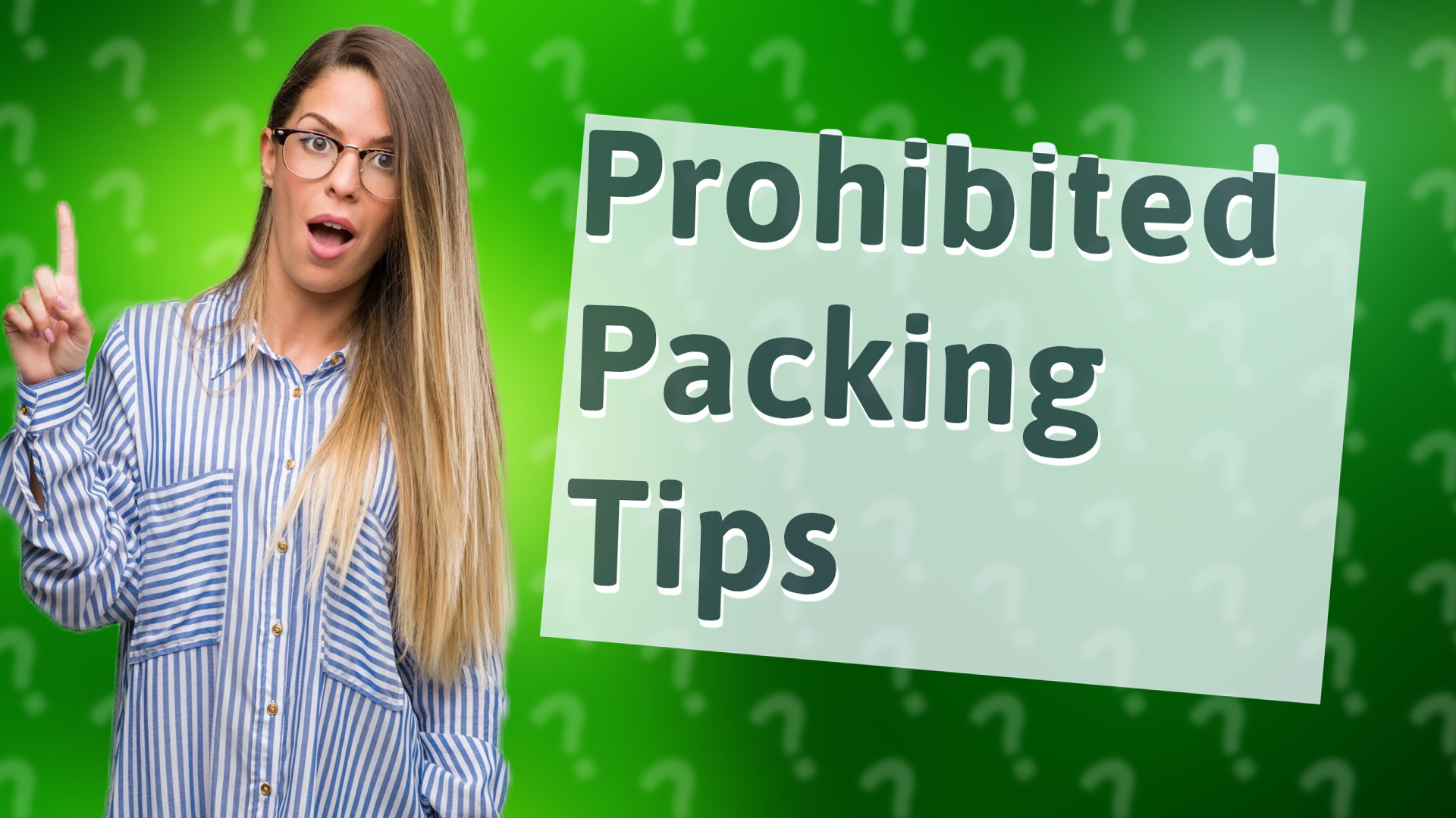 Prohibited Packing Tips