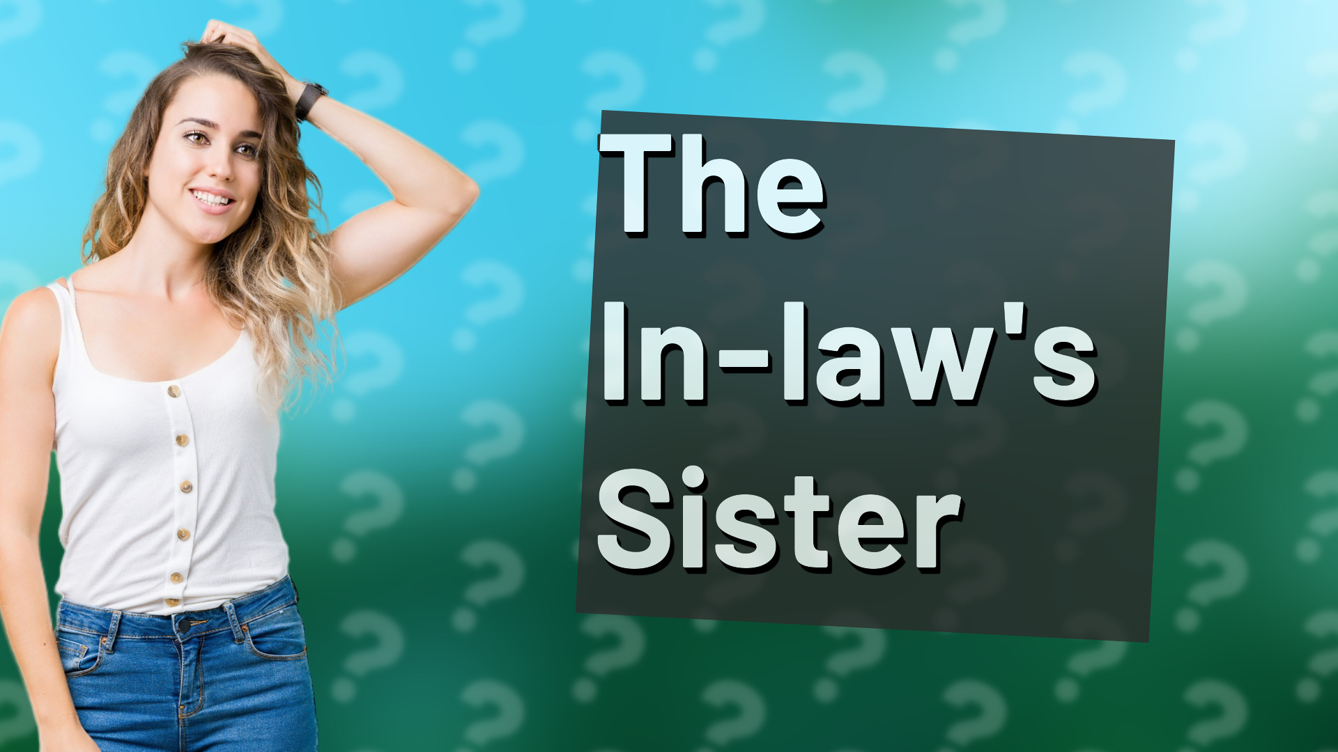 The In-law's Sister