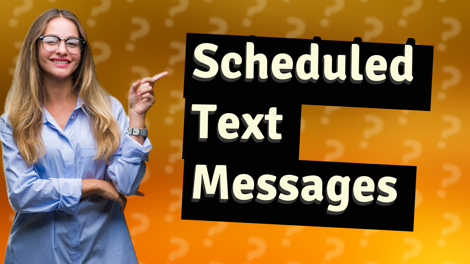 Scheduled Text Messages