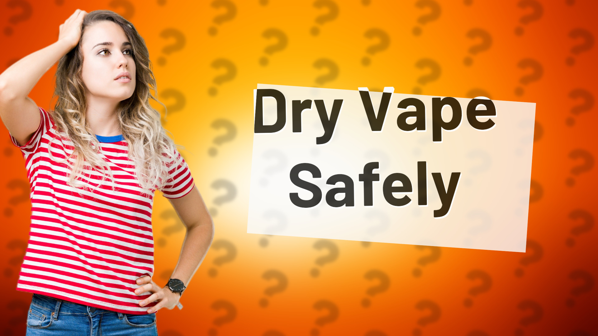 Dry Vape Safely