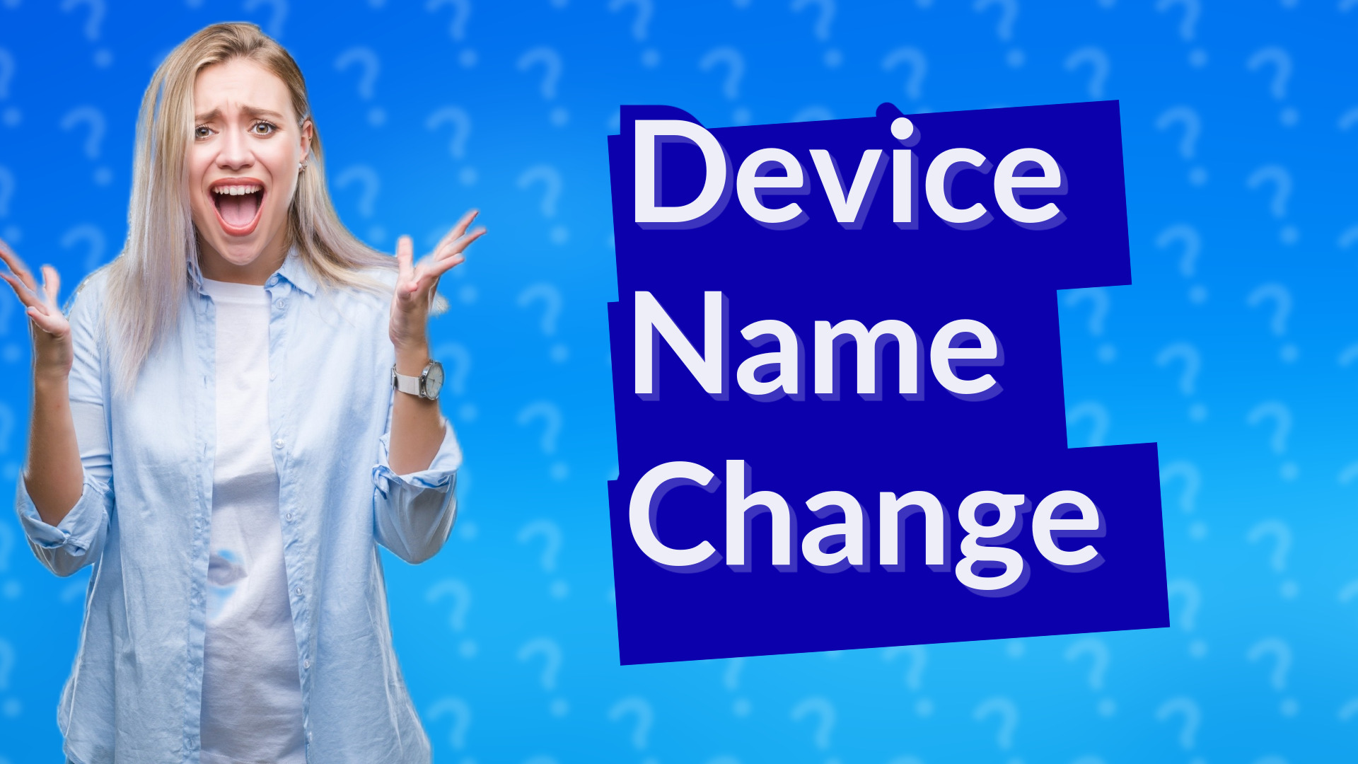 Device Name Change