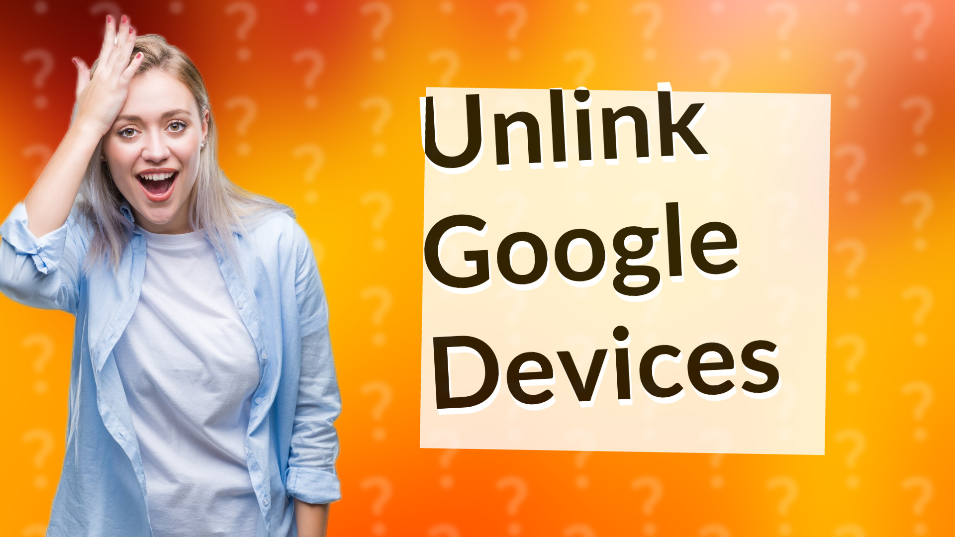 Unlink Google Devices