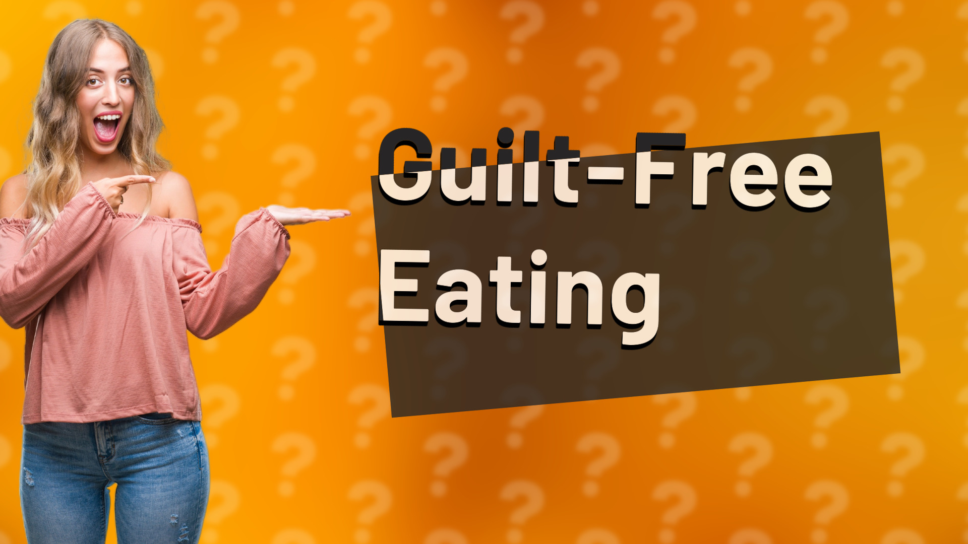 Guilt-Free Eating