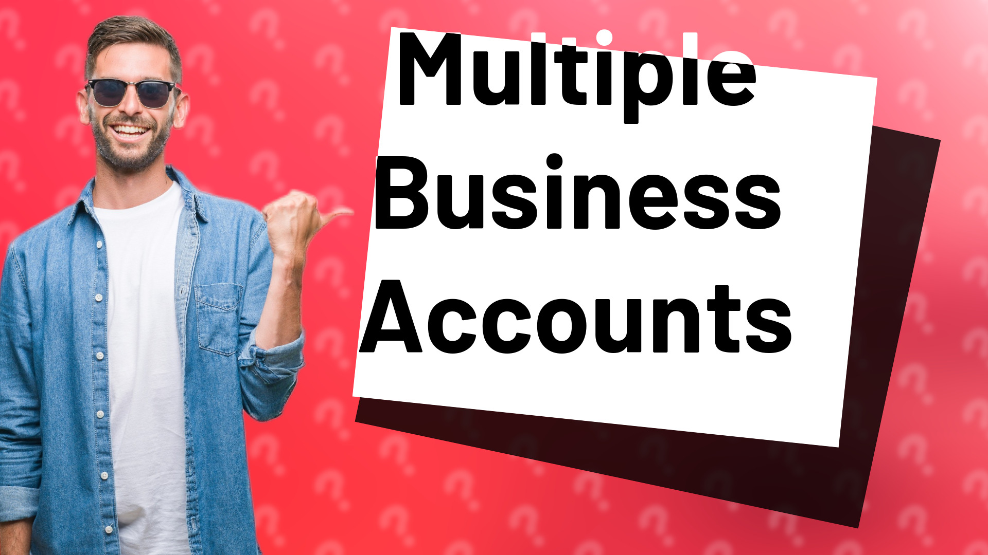Multiple Business Accounts