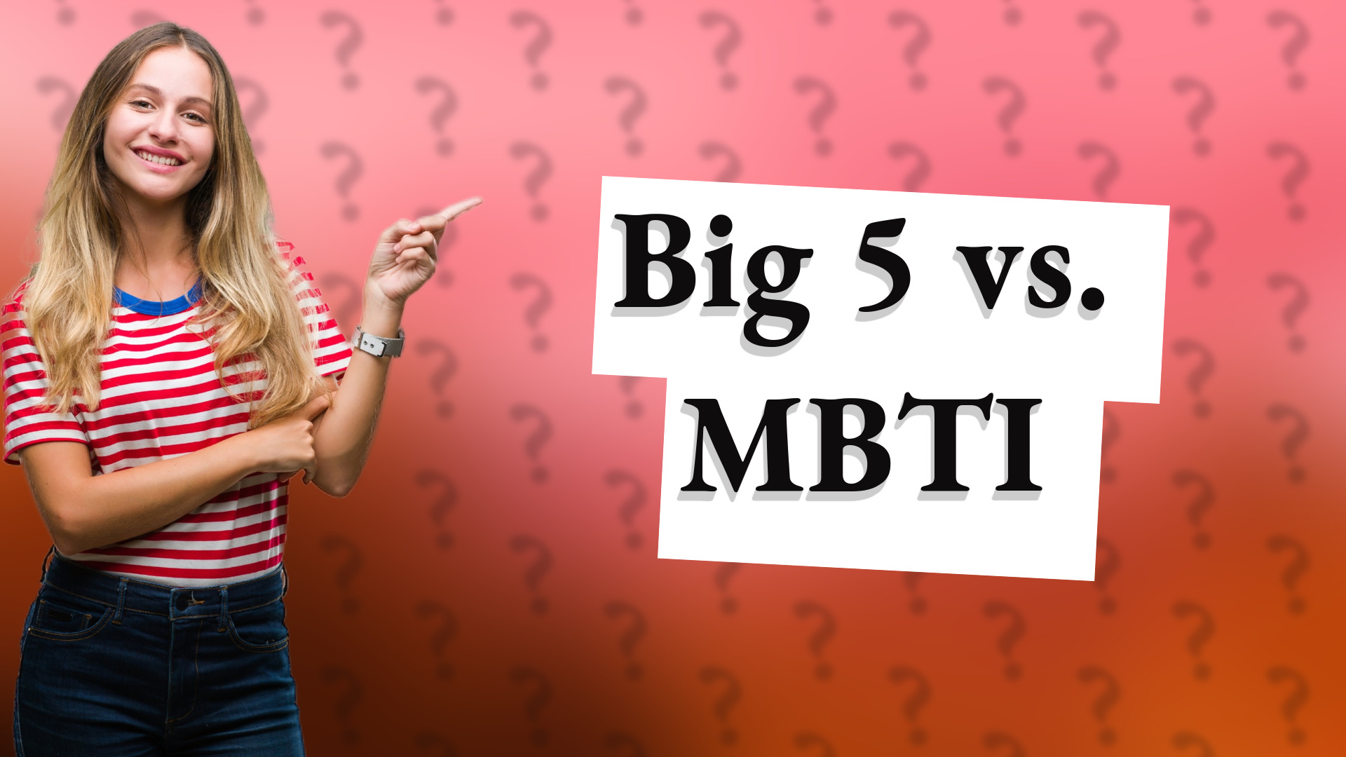 Big 5 vs. MBTI
