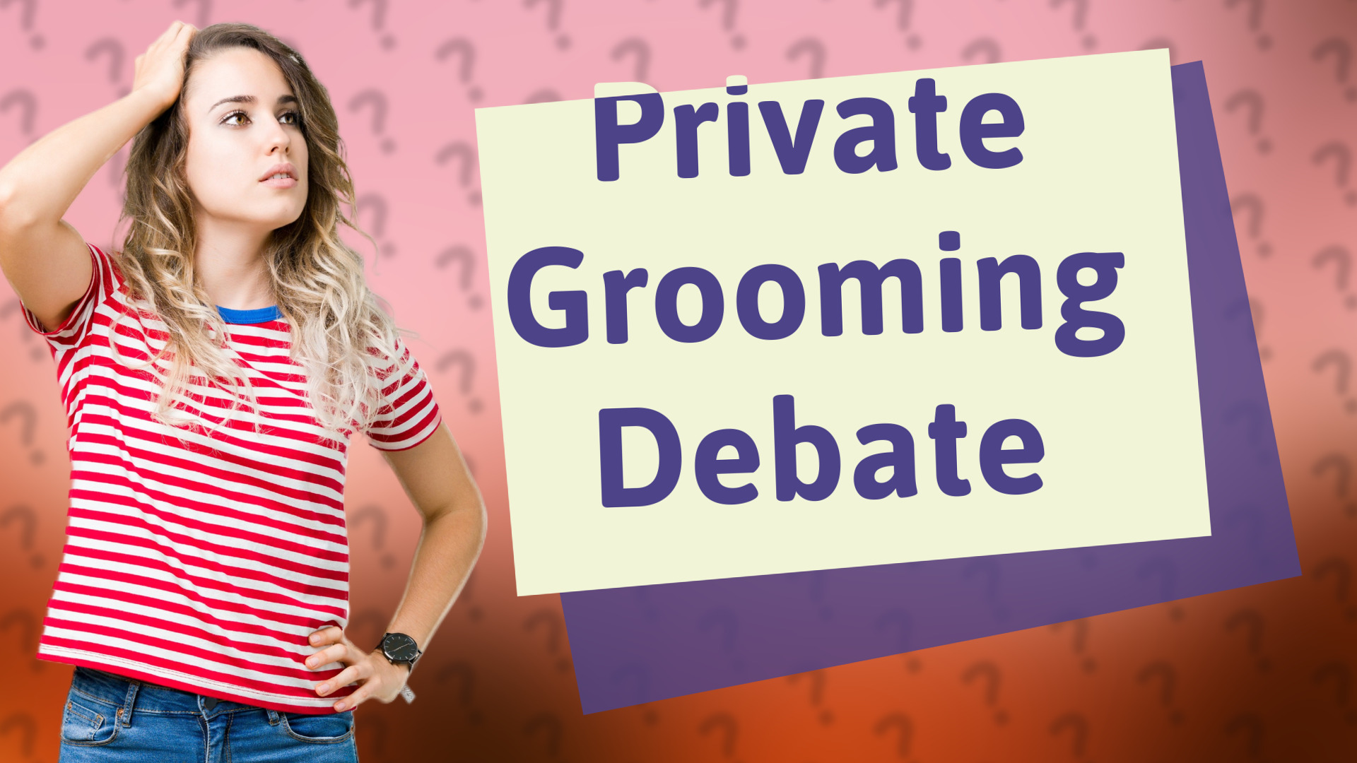 Private Grooming Debate