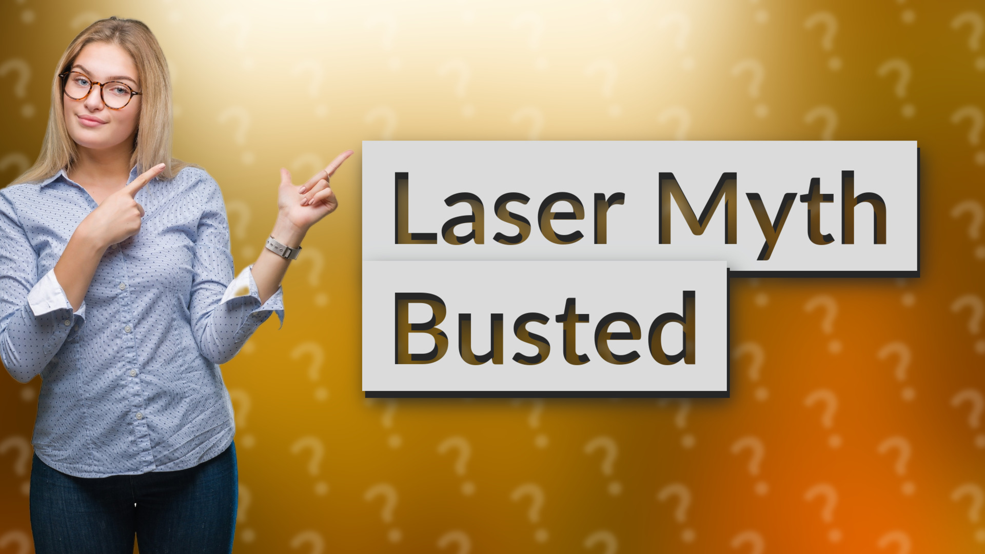 Laser Myth Busted